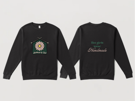 ‘Hot Girls Wear Handmade’ Crew Neck Sweatshirt